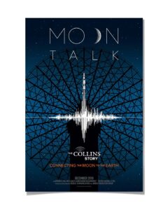 Poster designed for Arthur A. Collins Legacy Association documentary series episode II, "Moon Talk." Moon Talk