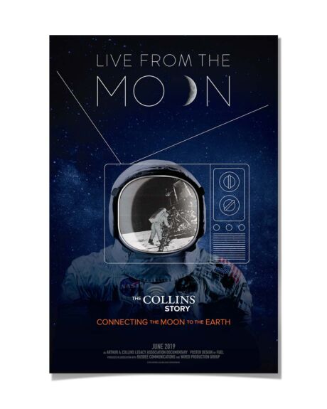 Poster designed for Arthur A. Collins Legacy Association documentary series episode III, "Live From The Moon." Live From The Moon
