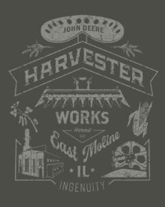 Illustration designed for John Deere Harvester Works, a manufacturing facility located in East Moline, Illinois. Harvester Works shirt back