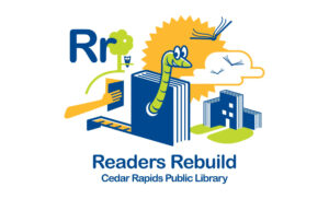 Illustrations and iconography designed for the Cedar Rapids Library in support of an initiative to rebuild the library's book collection. "Readers Rebuild" Cedar Rapids Library event mark